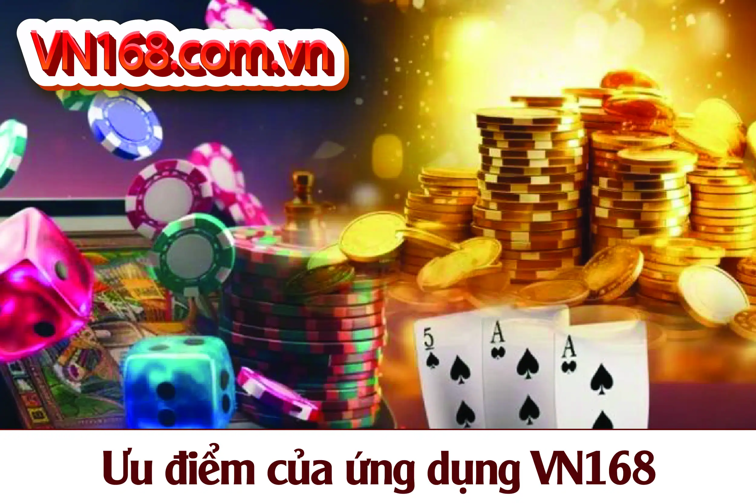 Uu-diem-cua-ung-dung-VN168