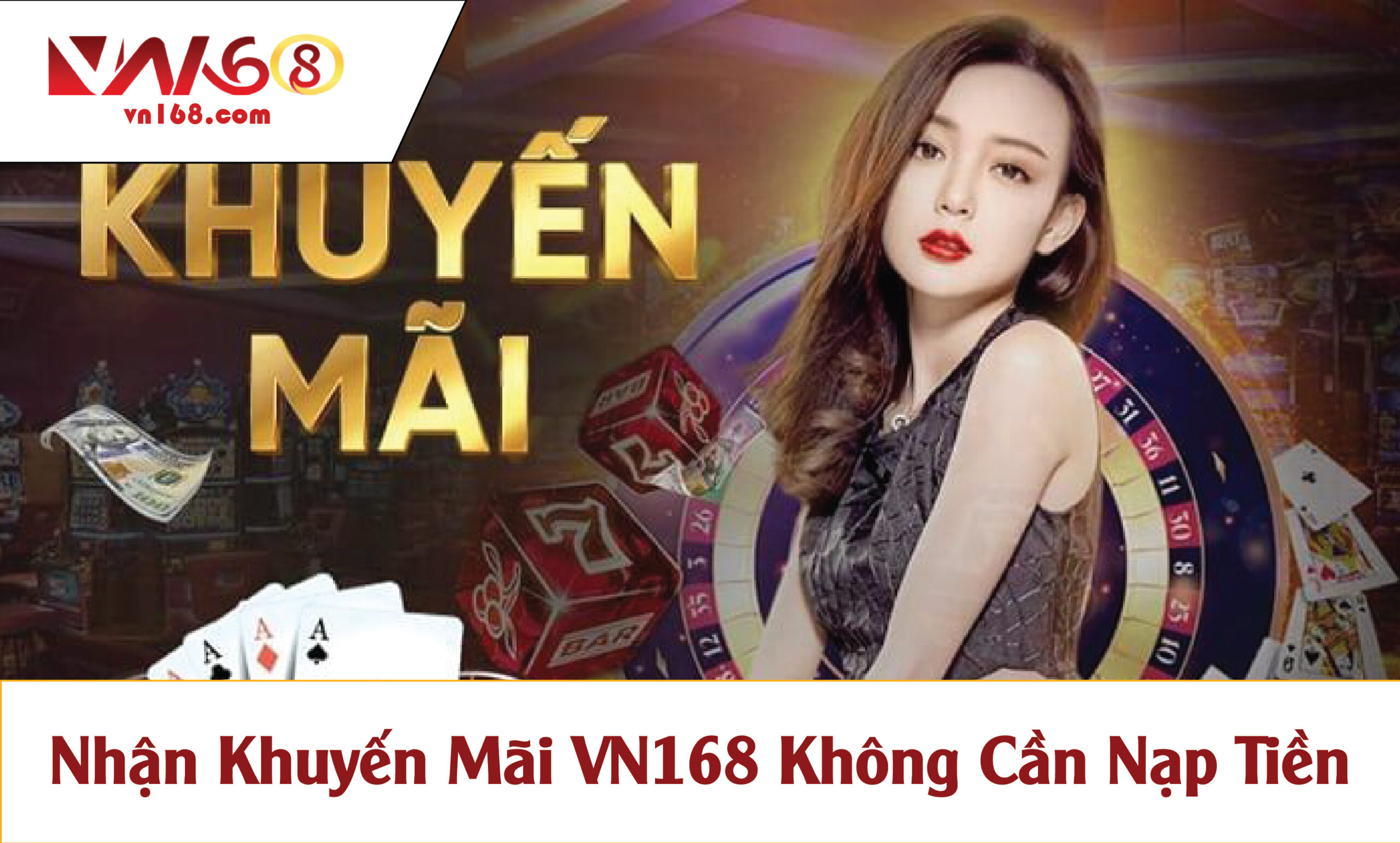 Nhận Khuyến Mãi VN168 Không Cần Nạp Tiền
