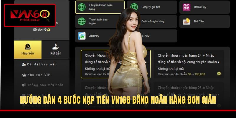 Hướng dẫn 4 bước nạp tiền VN168 bằng ngân hàng đơn giản