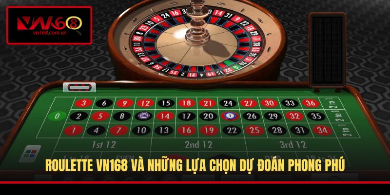 Roulette VN168 và những lựa chọn dự đoán phong phú